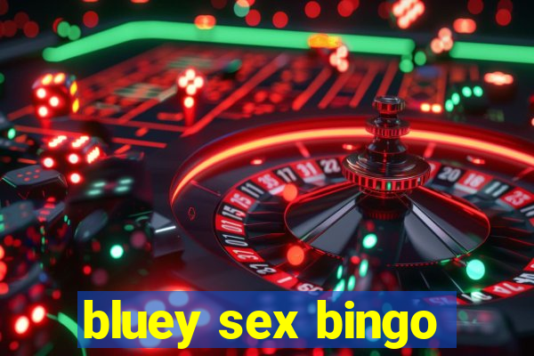 bluey sex bingo